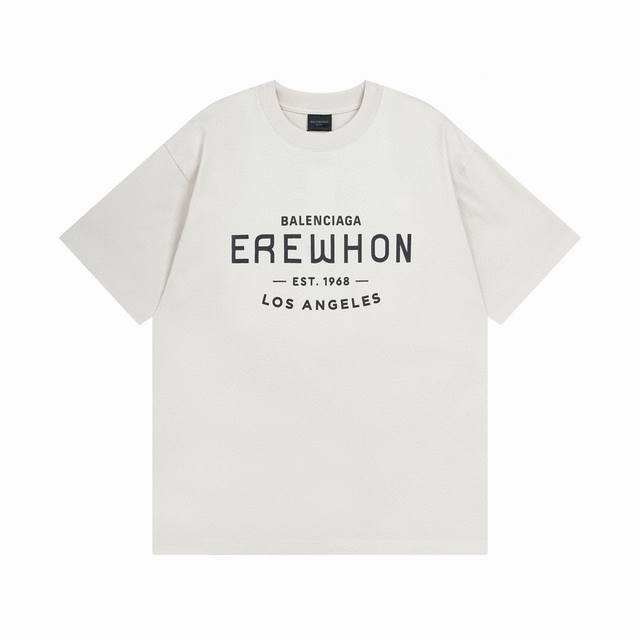 Balenciaga 巴黎世家2024 Ss Erewhon合作系列新款印花短袖t恤 本市场no.1的质量 真正天花板品质 全部原版开发注意细节图 避免被盗图商