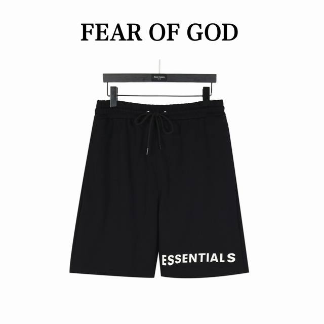 Fear Of Gor 复线 经典ess字母logo短裤 男女同款全新美学灵感趣味设计,渠道性质精品。让整体造型设计更加优雅时尚，今夏最火系列，无数明星潮人追捧