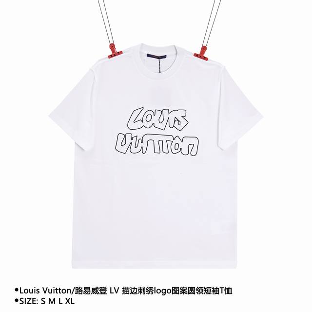 Louis Vuitton 路易威登 Lv 描边刺绣logo图案圆领短袖t恤 Size：S M L Xl 颜色：白色 穿着方式：圆领套头 面料：棉 男女同款 款