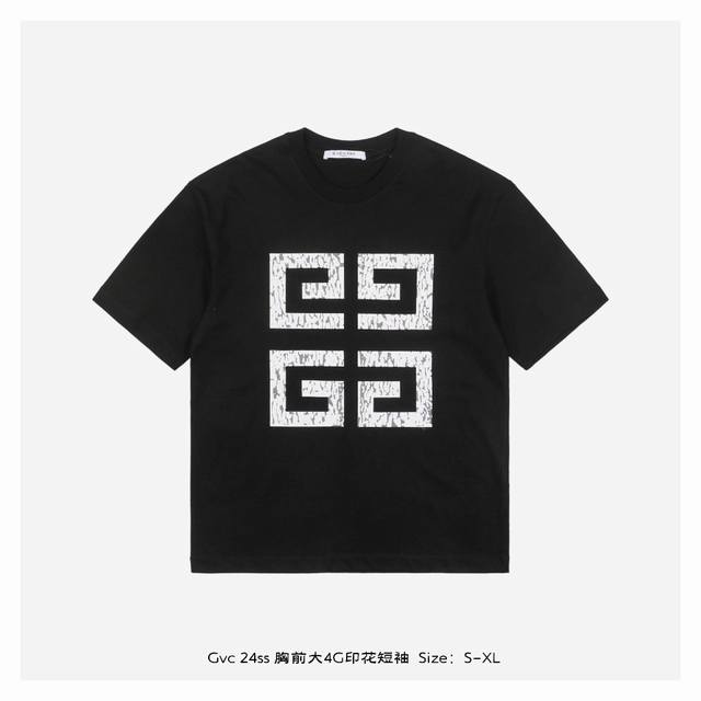 Givenchy 纪梵希 24Ss 胸前大4G印花短袖 面料采用230克重精梳棉，定制32支1*1螺纹，成衣两遍水洗处理，面料舒适亲肤无异感，定制定染面料，纺织