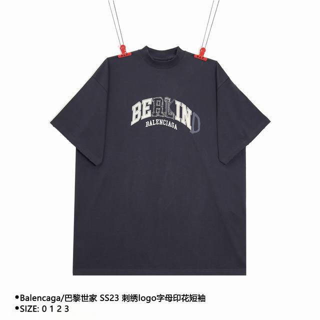 Balencaga 巴黎世家 Ss23 刺绣logo字母印花短袖 Size：0 1 2 3 颜色：黑色 穿着方式：圆领套头 面料：棉 男女同款 款式编号：Xlt