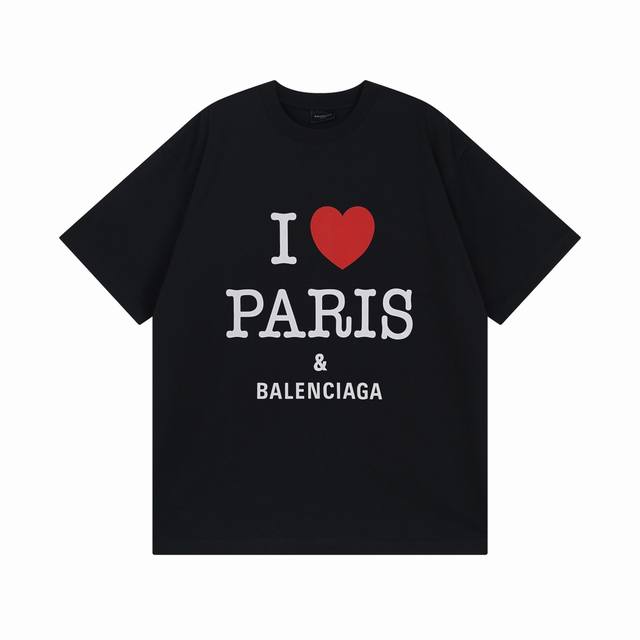 Balenciaga 巴黎世家2024 Ss 正面i Love Paris& Balenciaxx艺术印花短袖t恤 本市场no.1的质量 真正天花板品质 全部原 - 点击图像关闭